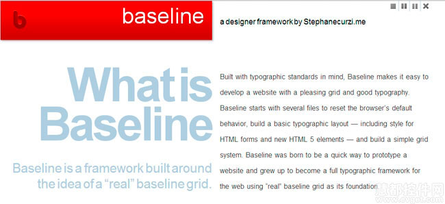 Baseline是一个CSS框架,它遵循基本排版规则,可以轻松为网站创建出好看的网格和界面。